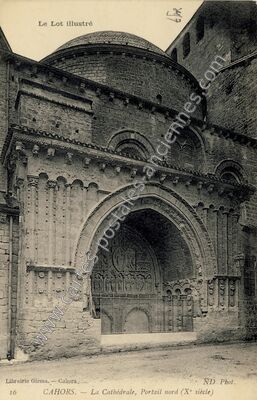 Carte postale ancienne La Cathédrale, Portail nord (X° siècle) — Cahors (Lot)