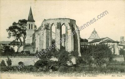 Carte postale ancienne Ruines de l'Ancienne Eglise des Jacobins — Cahors (Lot)