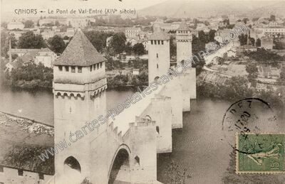 Carte postale ancienne Le Pont de Val-Entré (XIVe siècle) — Cahors (Lot)
