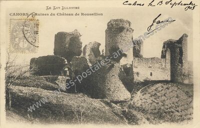 Carte postale ancienne Chateau de Roussillon — Cahors (Lot)