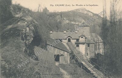 Carte postale ancienne Le Moulin et la Capellette — Cajarc (Lot)