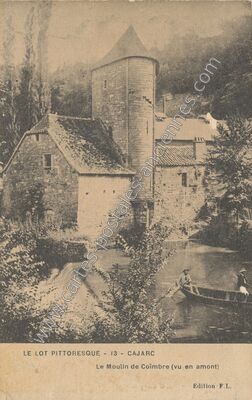 Carte postale ancienne Le Moulin de Coïmbre (vu en amont) — Cajarc (Lot)