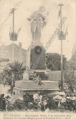 Carte postale ancienne Monument élevé à la mémoire des Enfants de Cajarc Morts pour la France 1914-1918 — Cajarc (Lot)