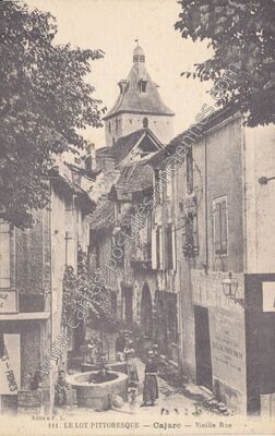 Carte postale ancienne Le Lot Pittoresque -- Vieille Rue — Cajarc (Lot)