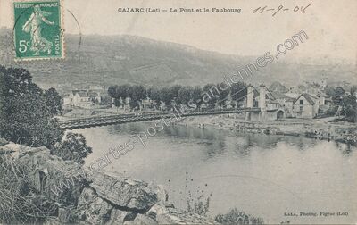 Carte postale ancienne Le Pont et le Faubourg — Cajarc (Lot)