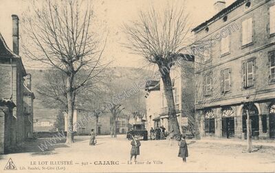Carte postale ancienne Le Tour de Ville — Cajarc (Lot)