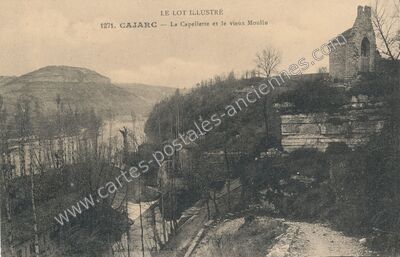Carte postale ancienne La Capellette et le vieux Moulin — Cajarc (Lot)