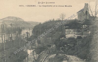 Carte postale ancienne La Capellette et le vieux Moulin — Cajarc (Lot)