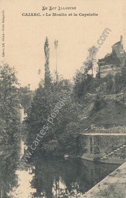 Carte postale ancienne Le Moulin et la Capelette — Cajarc (Lot)