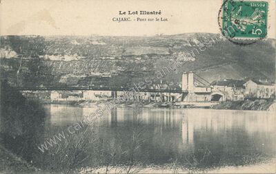 Carte postale ancienne Pont sur le Lot — Cajarc (Lot)