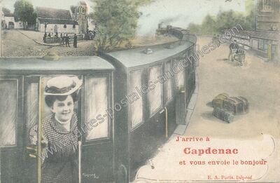 Carte postale ancienne J'arrive à Capdenac et vous envoie le bonjour — Capdenac (Lot)