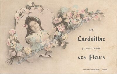Carte postale ancienne Ces Fleurs — Cardaillac (Lot)