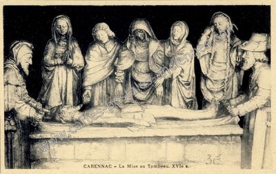 Carte postale ancienne La Mise au Tombeau. XVIe s — Carennac (Lot)