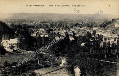 Carte postale ancienne Le Lot Pittoresque. Vue Générale — Castelfranc (Lot)