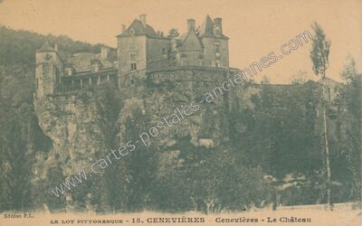 Carte postale ancienne Le Lot Pittoresque - Le Château — Cénevières (Lot)