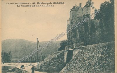 Carte postale ancienne Le Château de CENEVIÈRES — Cénevières (Lot)