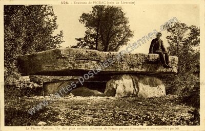 Carte postale ancienne La Pierre Martine. Un des plus curieux dolmens de France par ses dimensions et son… — Figeac (Lot)