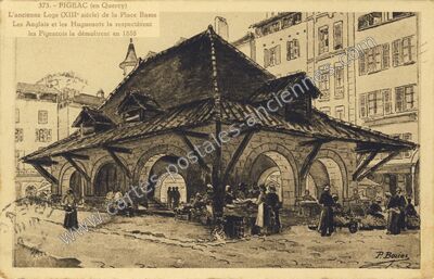 Carte postale ancienne L'ancienne Loge (XIIIe siècle) de la Place Basse — Figeac (Lot)
