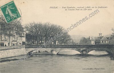 Carte postale ancienne Pont Gambetta, construit (1868) sur les fondements de l'ancien Pont du IXe. siècle — Figeac (Lot)