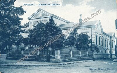 Carte postale ancienne Palais de Justice — Figeac (Lot)