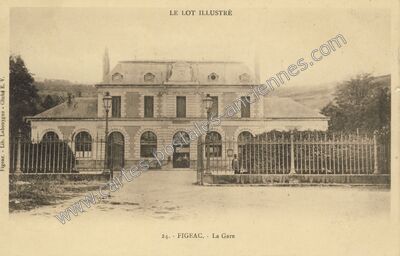 Carte postale ancienne La Gare — Figeac (Lot)