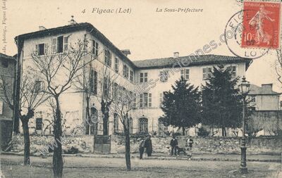 Carte postale ancienne La Sous-Préfecture — Figeac (Lot)