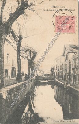 Carte postale ancienne Faubourg du Pin. Le Canal — Figeac (Lot)