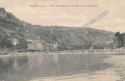 Carte postale ancienne Port de Capdenac. Chaussée et Pont Suspendu — Figeac (Lot)