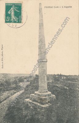 Carte postale ancienne L'Aiguille — Figeac (Lot)