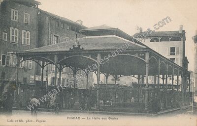 Carte postale ancienne La Halle aux Grains — Figeac (Lot)