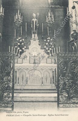 Carte postale ancienne Chapelle Saint-Eutrope - Eglise Saint-Sauveur — Figeac (Lot)