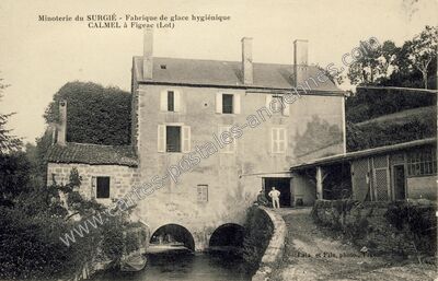 Carte postale ancienne Minoterie du SURGIÉ - Fabrique de glace hygiénique CALMEL — Figeac (Lot)