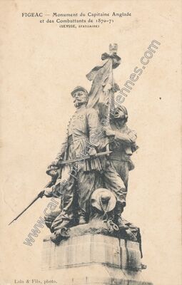 Carte postale ancienne Monument du Capitaine Anglade et des Combattants de 1870-71 — Figeac (Lot)