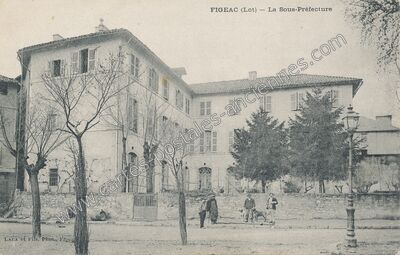 Carte postale ancienne La Sous-Préfecture — Figeac (Lot)