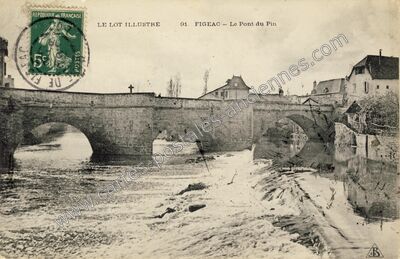 Carte postale ancienne Le Pont du Pin — Figeac (Lot)