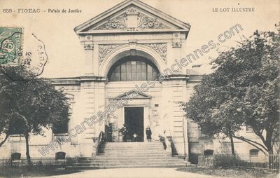 Carte postale ancienne Pa'ais de Justice — Figeac (Lot)