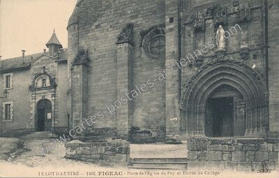 Carte postale ancienne Porte de l'Eglise du Puy et Entrée du Collège — Figeac (Lot)