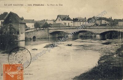 Carte postale ancienne Le Pont du Gua — Figeac (Lot)