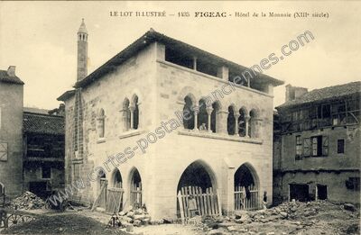 Carte postale ancienne Hôtel de la Monnaie (XIIIe siècle) — Figeac (Lot)