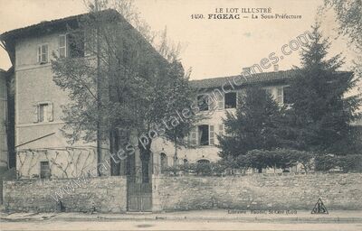 Carte postale ancienne La Sous-Préfecture — Figeac (Lot)