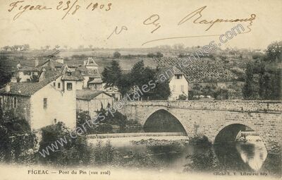 Carte postale ancienne Pont du Pin (vue aval) — Figeac (Lot)