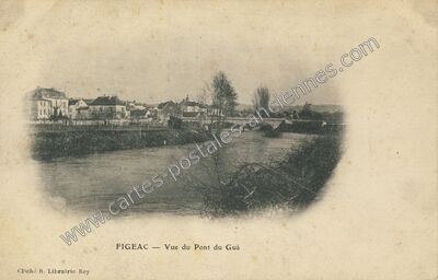 Carte postale ancienne Vue du Pont du Guâ — Figeac (Lot)