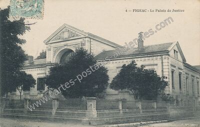 Carte postale ancienne Le Palais de Justice — Figeac (Lot)