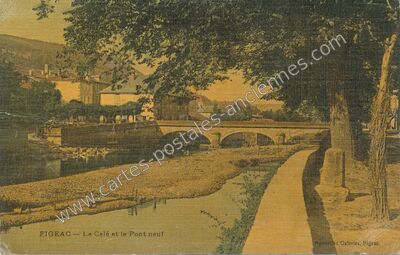 Carte postale ancienne Le Célé et le Pont neuf — Figeac (Lot)
