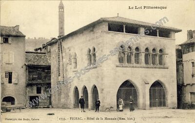 Carte postale ancienne Hôtel de la Monnaie (Mon. hist.) — Figeac (Lot)