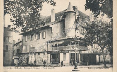 Carte postale ancienne Maison de Gironde - Place Cavialle — Figeac (Lot)