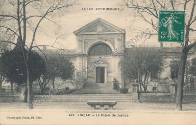 Carte postale ancienne Le Palais de Justice — Figeac (Lot)