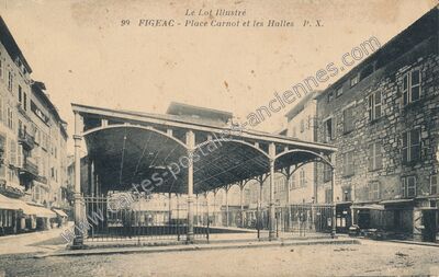 Carte postale ancienne Place Carnot et les Halles — Figeac (Lot)