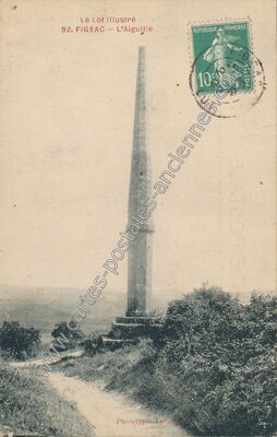 Carte postale ancienne L'Aiguille — Figeac (Lot)