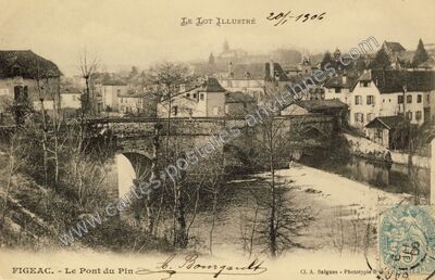 Carte postale ancienne Le Pont du Pin — Figeac (Lot)
